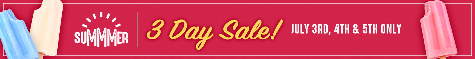 3 Day Sale